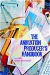 Book cover of The Animation Producer's Handbook by Lea Milic
