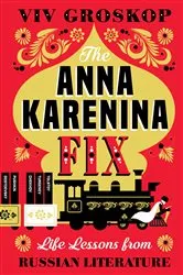 Book cover of The Anna Karenina Fix by Viv Groskop