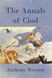 Book cover of The Annals of Clod by Anthony Weedon