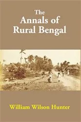 Book cover of The Annals Of Rural Bengal by William Wilson Hunter