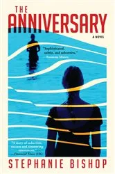Book cover of The Anniversary by Stephanie Bishop