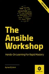 Book cover of The Ansible Workshop by Aymen El Amri