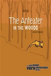 Book cover of The Anteater in the Woods by Peter Willment