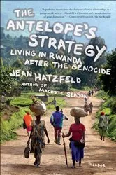 Book cover of The Antelope's Strategy by Jean Hatzfeld
