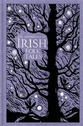 Book cover of The Anthology of Irish Folk Tales by Folk Tales Folk Tales Authors