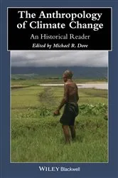 Book cover of The Anthropology of Climate Change by Michael R. Dove