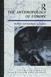 Book cover of The Anthropology of Europe by Cris Shore