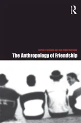 Book cover of The Anthropology of Friendship by Sandra Bell