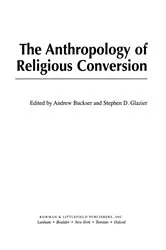 Book cover of The Anthropology of Religious Conversion by Andrew Buckser