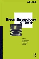 Book cover of The Anthropology of Time by Alfred Gell