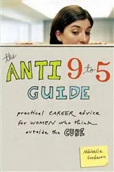 Book cover of The Anti 9 to 5 Guide by Unknown