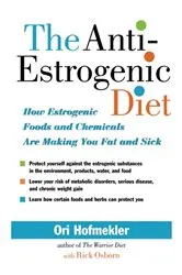 Book cover of The Anti-Estrogenic Diet by Unknown