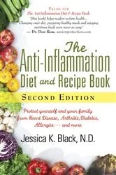 Book cover of The Anti-Inflammation Diet and Recipe Book, Second Edition (2nd ed.) by N.D., Black, Jessica K.
