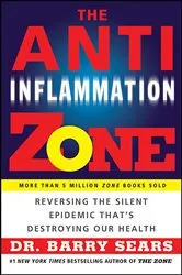 Book cover of The Anti-Inflammation Zone by Barry Sears