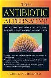 Book cover of The Antibiotic Alternative by Unknown