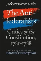 Book cover of The Antifederalists by Jackson Turner Main