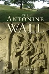Book cover of The Antonine Wall by David Breeze