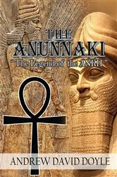 Book cover of The Anunnaki by Doyle, Andrew, David