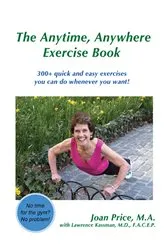 Book cover of The Anytime, Anywhere Exercise Book by Lawrence Kassman M.D. F.A.C.E.P.