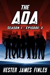 Book cover of The AOA (Season 1 by Kester  James Finley