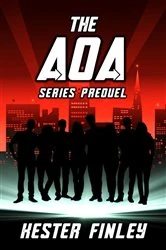 Book cover of The AOA (Series Prequel) (The Agents of Ardenwood) by Kester  James Finley