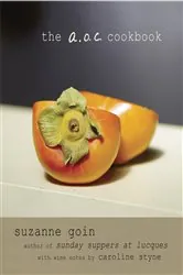 Book cover of The A.O.C. Cookbook by Suzanne Goin