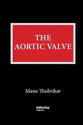 Book cover of The Aortic Valve by ManoJ. Thubrikar