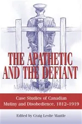 Book cover of The Apathetic and the Defiant by Craig L. Mantle