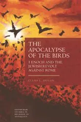 Book cover of The Apocalypse of the Birds by Elena L Dugan