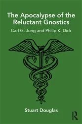 Book cover of The Apocalypse of the Reluctant Gnostics by Stuart Douglas