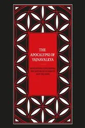 Book cover of The Apocalypse of Yajnavalkya by Yajnavalkya