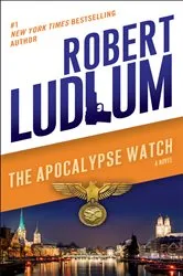 Book cover of The Apocalypse Watch by Robert Ludlum