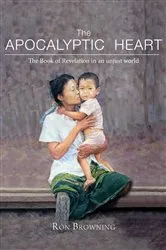 Book cover of The Apocalyptic Heart by Ron Browning