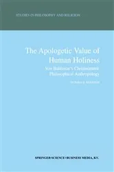 Book cover of The Apologetic Value of Human Holiness by Victoria S. Harrison