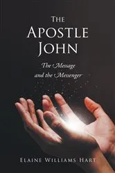 Book cover of The Apostle John by Elaine Williams Hart