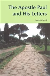 Book cover of The Apostle Paul and His Letters by Edwin D. Freed