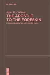 Book cover of The Apostle to the Foreskin by Ryan D. Collman