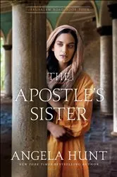 Book cover of The Apostle's Sister (Jerusalem Road Book #4) by Angela Hunt