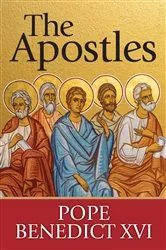 Book cover of The Apostles by XVI, Benedict, Pope