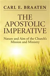 Book cover of The Apostolic Imperative by Carl E. Braaten