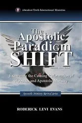 Book cover of The Apostolic Paradigm Shift by Roderick Levi Evans