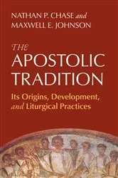 Book cover of The Apostolic Tradition by Nathan P. Chase