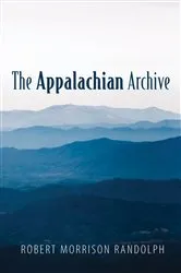 Book cover of The Appalachian Archive by Robert Morrison Randolph