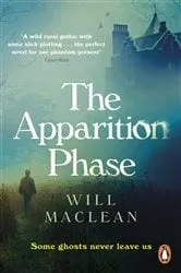 Book cover of The Apparition Phase by Will Maclean