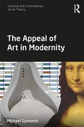 Book cover of The Appeal of Art in Modernity by Michael Symonds
