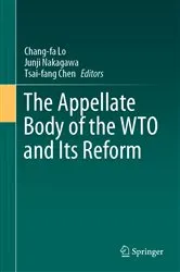 Book cover of The Appellate Body of the WTO and Its Reform by Chang-fa Lo