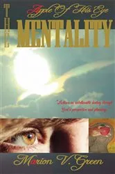 Book cover of The Apple of His eye Mentality by Marion Victoria Green