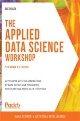 Book cover of The Applied Data Science Workshop (2nd ed.) by Alex Galea