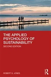 Book cover of The Applied Psychology of Sustainability (2nd ed.) by Robert G. Jones