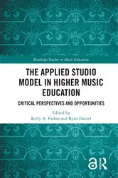 Book cover of The Applied Studio Model in Higher Music Education by Kelly A. Parkes